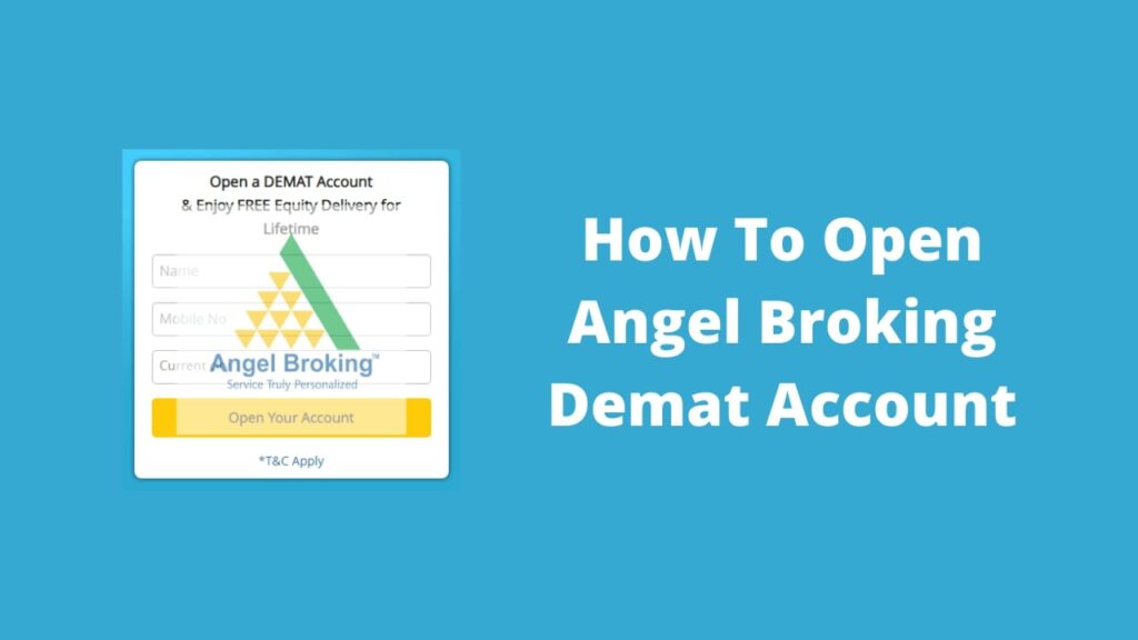 How to Create a Demat Account At Angel Broking